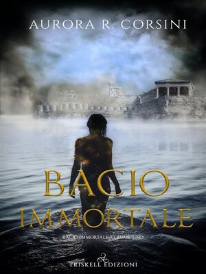 cover image of Bacio immortale